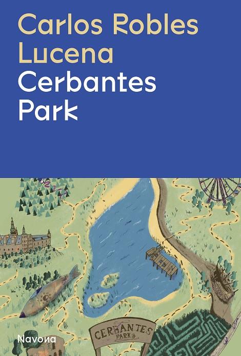 CERBANTES PARK | 9788419311191 | ROBLES, CARLOS | Galatea Llibres | Llibreria online de Reus, Tarragona | Comprar llibres en català i castellà online