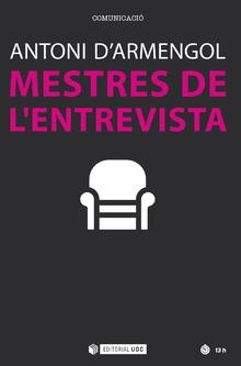 MESTRES DE L'ENTREVISTA | 9788491167679 | D'ARMENGOL, ANTONI | Galatea Llibres | Llibreria online de Reus, Tarragona | Comprar llibres en català i castellà online