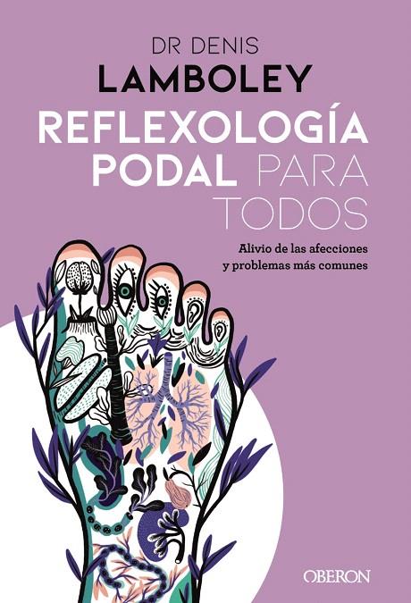 REFLEXOLOGÍA PODAL PARA TODOS | 9788441542761 | LAMBOLEY, DENIS | Galatea Llibres | Llibreria online de Reus, Tarragona | Comprar llibres en català i castellà online