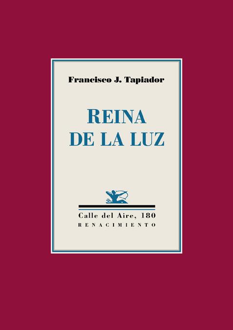 REINA DE LA LUZ | 9788417266998 | TAPIADOR, FRANCISCO J. | Galatea Llibres | Llibreria online de Reus, Tarragona | Comprar llibres en català i castellà online