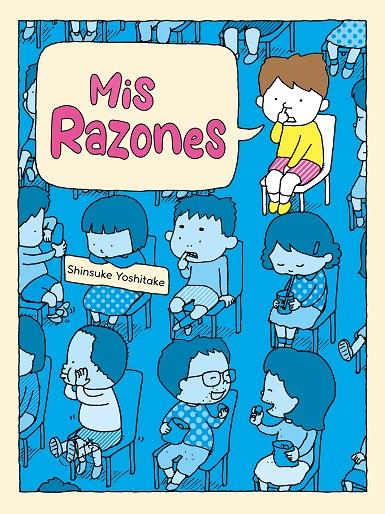 MIS RAZONES | 9788416427581 | YOSHITAKE, SHINSUKE | Galatea Llibres | Llibreria online de Reus, Tarragona | Comprar llibres en català i castellà online