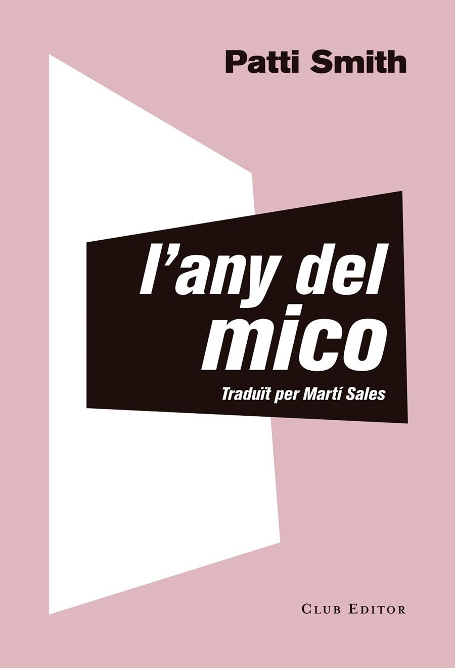 L'ANY DEL MICO | 9788473292535 | SMITH, PATTI | Galatea Llibres | Llibreria online de Reus, Tarragona | Comprar llibres en català i castellà online