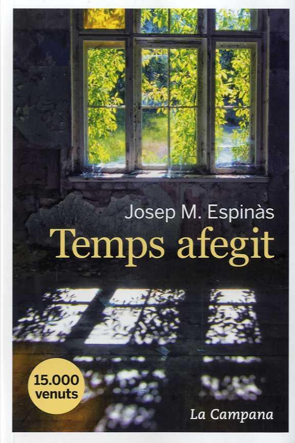 TEMPS AFEGIT | 9788416863365 | ESPINAS, JOSEP MARIA | Galatea Llibres | Llibreria online de Reus, Tarragona | Comprar llibres en català i castellà online