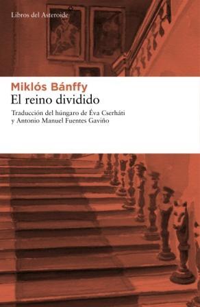 REINO DIVIDIDO, EL | 9788492663248 | BÁNFFY, MIKLOS | Galatea Llibres | Llibreria online de Reus, Tarragona | Comprar llibres en català i castellà online