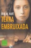TERRA EMBRUIXADA | 9788466403641 | HART, ERIN M. | Galatea Llibres | Llibreria online de Reus, Tarragona | Comprar llibres en català i castellà online