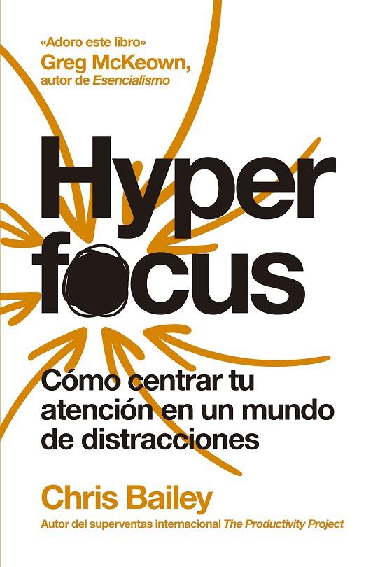 HYPERFOCUS (2ª ED) | 9788417963835 | BAILEY, CHRIS | Galatea Llibres | Llibreria online de Reus, Tarragona | Comprar llibres en català i castellà online