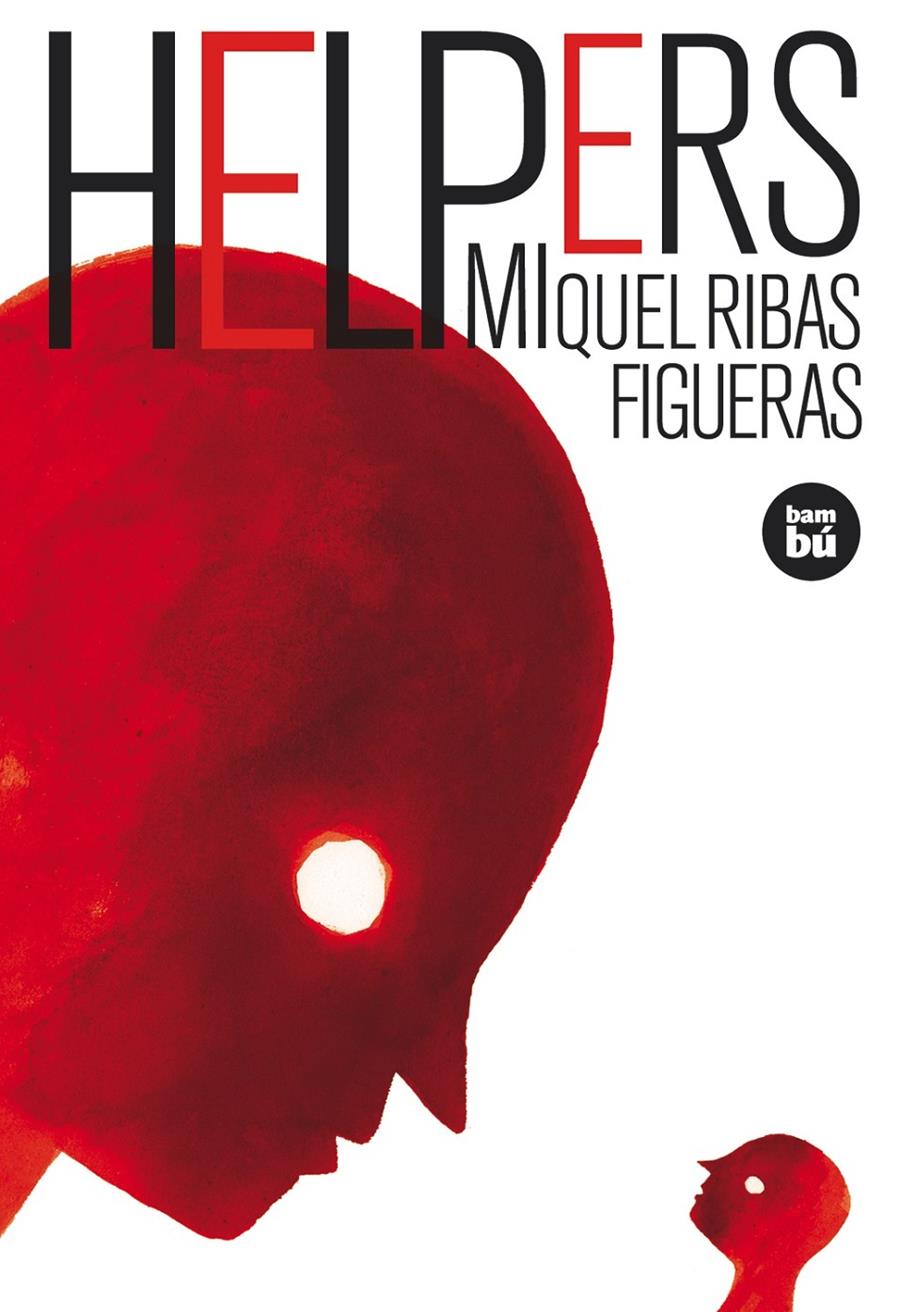 HELPERS | 9788483430347 | RIBAS FIGUERAS, MIQUEL | Galatea Llibres | Llibreria online de Reus, Tarragona | Comprar llibres en català i castellà online