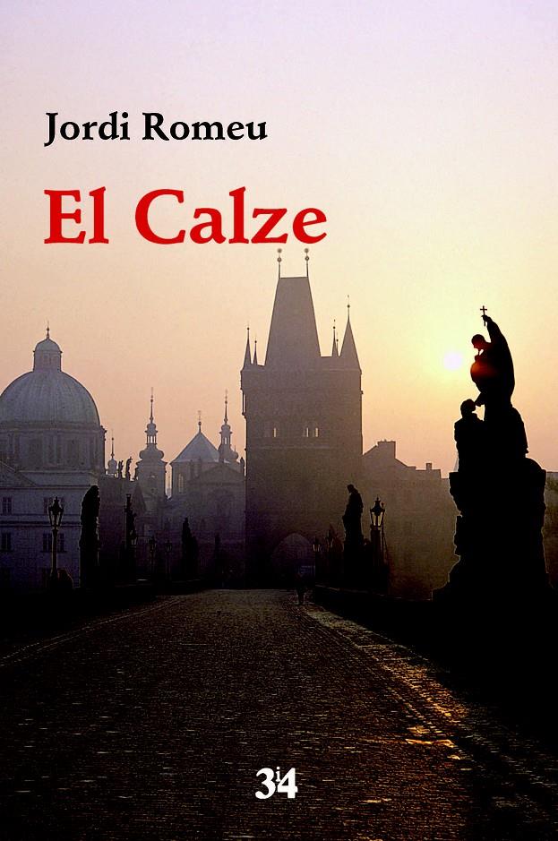 EL CALZE | 9788475029825 | ROMEU ROVIRA, JORDI | Galatea Llibres | Llibreria online de Reus, Tarragona | Comprar llibres en català i castellà online