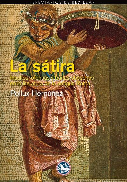 LA SÁTIRA | 9788494159459 | HERNÚÑEZ, POLLUX | Galatea Llibres | Llibreria online de Reus, Tarragona | Comprar llibres en català i castellà online