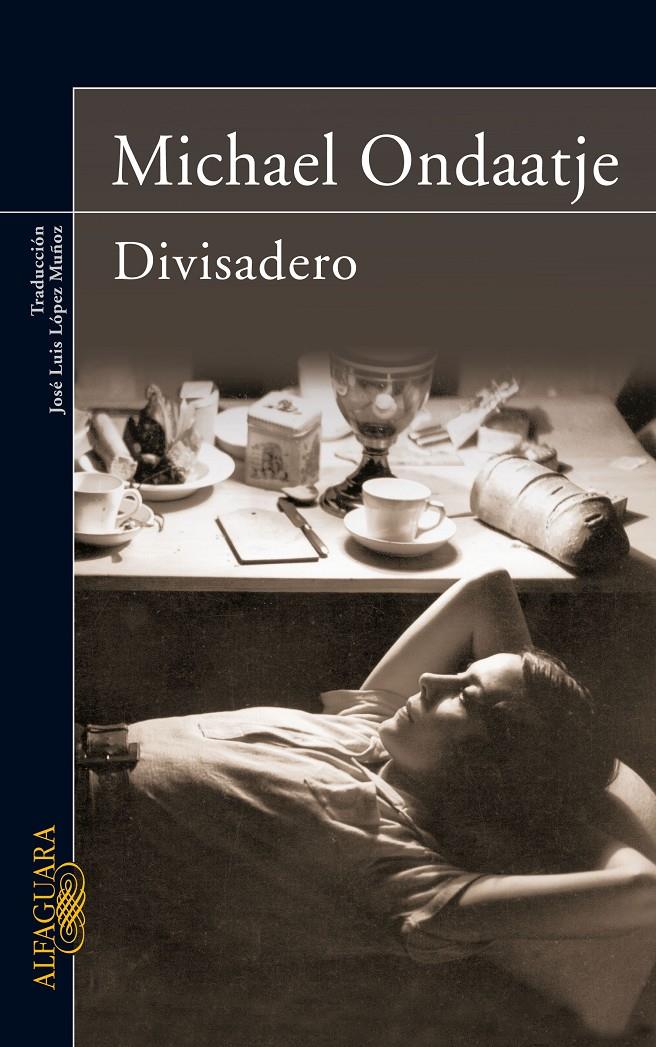 DIVISADERO | 9788420473444 | ONDAATJE, MICHAEL (1943- ) | Galatea Llibres | Llibreria online de Reus, Tarragona | Comprar llibres en català i castellà online