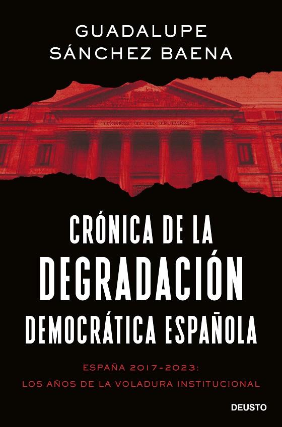 CRÓNICA DE LA DEGRADACIÓN DEMOCRÁTICA ESPAÑOLA | 9788423435661 | SÁNCHEZ BAENA, GUADALUPE | Galatea Llibres | Llibreria online de Reus, Tarragona | Comprar llibres en català i castellà online