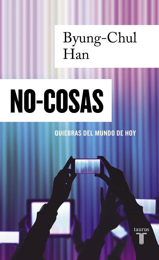 NO-COSAS | 9788430624348 | BYUNG CHUL HAN | Galatea Llibres | Llibreria online de Reus, Tarragona | Comprar llibres en català i castellà online