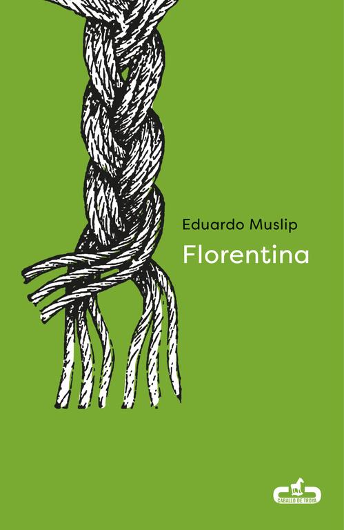 FLORENTINA | 9788415451945 | MUSLIP, EDUARDO | Galatea Llibres | Llibreria online de Reus, Tarragona | Comprar llibres en català i castellà online