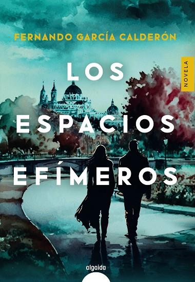 LOS ESPACIOS EFÍMEROS | 9788491898931 | GARCÍA CALDERÓN, FERNANDO | Galatea Llibres | Llibreria online de Reus, Tarragona | Comprar llibres en català i castellà online