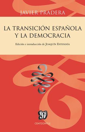 TRANSICION ESPAÑOLA Y DEMOCRACIA | 9788437507224 | PRADERA, JAVIER | Galatea Llibres | Llibreria online de Reus, Tarragona | Comprar llibres en català i castellà online