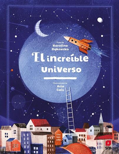 EL INCREÍBLE UNIVERSO | 9788413185576 | BAKOWSKA, KAROLINA | Galatea Llibres | Llibreria online de Reus, Tarragona | Comprar llibres en català i castellà online