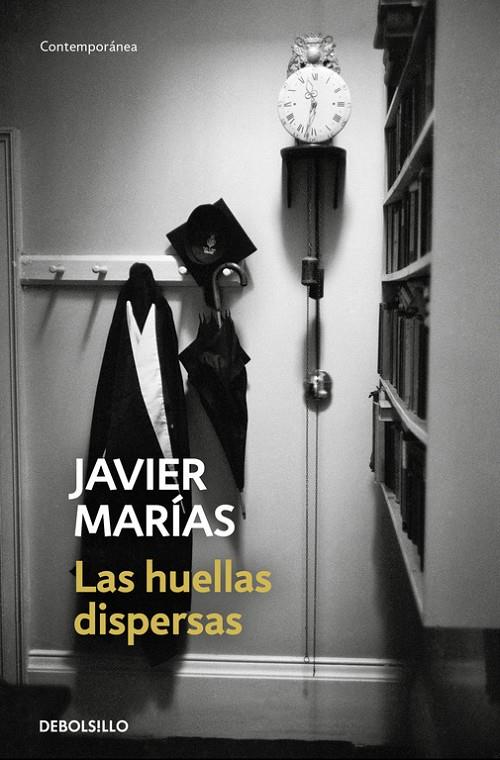 LAS HUELLAS DISPERSAS | 9788466341578 | MARÍAS, JAVIER | Galatea Llibres | Llibreria online de Reus, Tarragona | Comprar llibres en català i castellà online