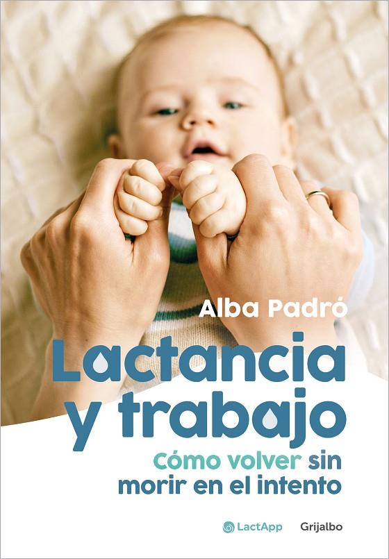 LACTANCIA Y TRABAJO | 9788425364396 | PADRÓ, ALBA | Galatea Llibres | Llibreria online de Reus, Tarragona | Comprar llibres en català i castellà online