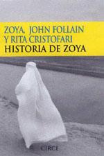 HISTORIA DE ZOYA | 9788477652083 | ZOYA,JOHN FOLLAIN Y RITA CRISTOFARI | Galatea Llibres | Llibreria online de Reus, Tarragona | Comprar llibres en català i castellà online