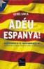 ADEU ESPANYA | 9788466405188 | SINCA, GENIS | Galatea Llibres | Librería online de Reus, Tarragona | Comprar libros en catalán y castellano online