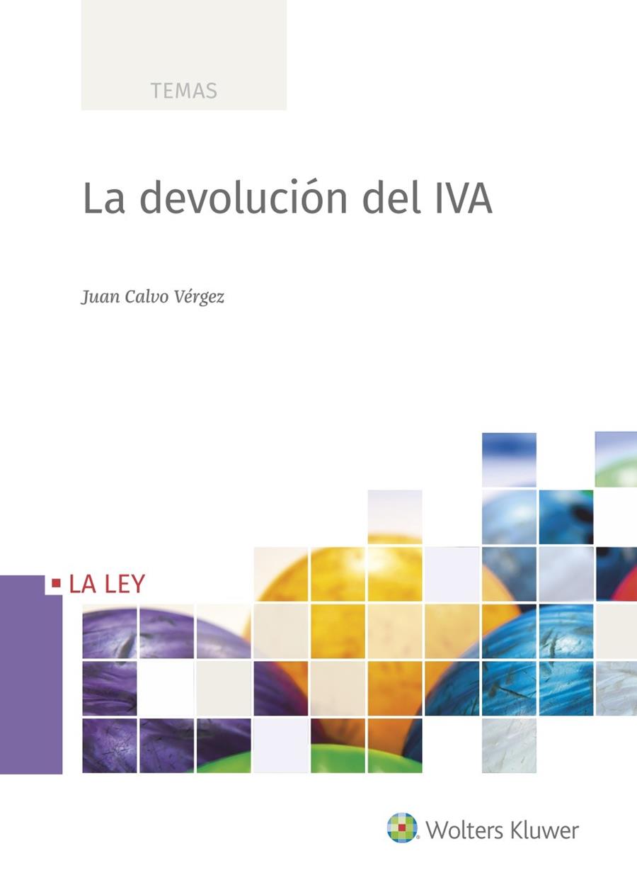 LA DEVOLUCIÓN DEL IVA | 9788490209639 | CALVO VÉRGEZ, JUAN | Galatea Llibres | Llibreria online de Reus, Tarragona | Comprar llibres en català i castellà online