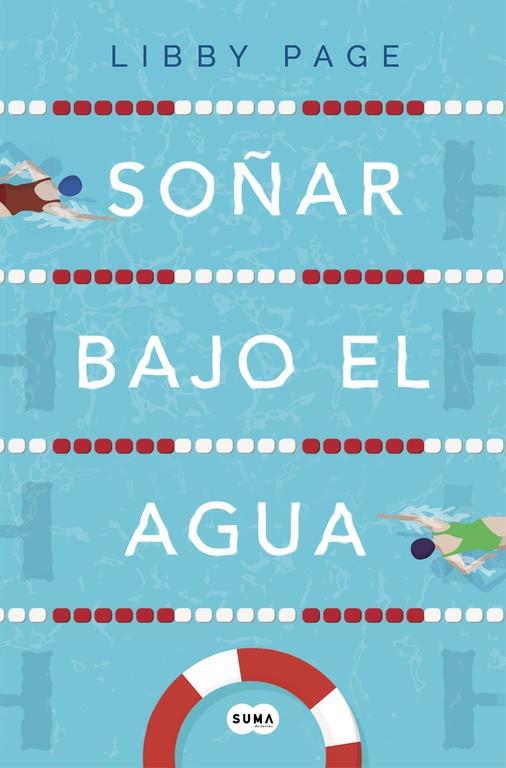 SOÑAR BAJO EL AGUA | 9788491292333 | PAGE, LIBBY | Galatea Llibres | Llibreria online de Reus, Tarragona | Comprar llibres en català i castellà online