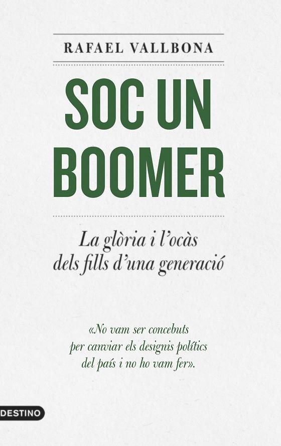 SOC UN BOOMER | 9788497103336 | VALLBONA, RAFAEL | Galatea Llibres | Llibreria online de Reus, Tarragona | Comprar llibres en català i castellà online