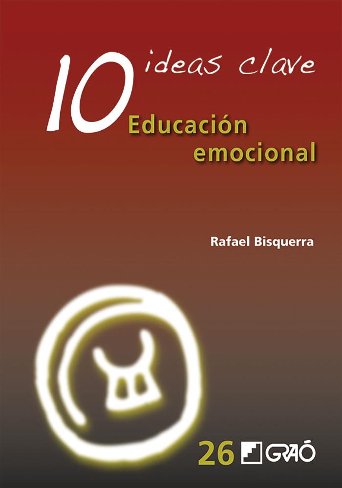 10 IDEAS CLAVE EDUCACION EMOCIONAL | 9788499807133 | AA.VV | Galatea Llibres | Llibreria online de Reus, Tarragona | Comprar llibres en català i castellà online