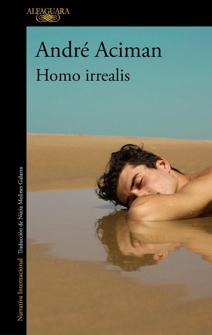HOMO IRREALIS | 9788420465159 | ACIMAN, ANDRÉ | Galatea Llibres | Llibreria online de Reus, Tarragona | Comprar llibres en català i castellà online