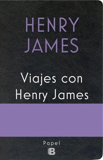 VIAJES CON HENRY JAMES | 9788466661546 | JAMES, HENRY | Galatea Llibres | Llibreria online de Reus, Tarragona | Comprar llibres en català i castellà online