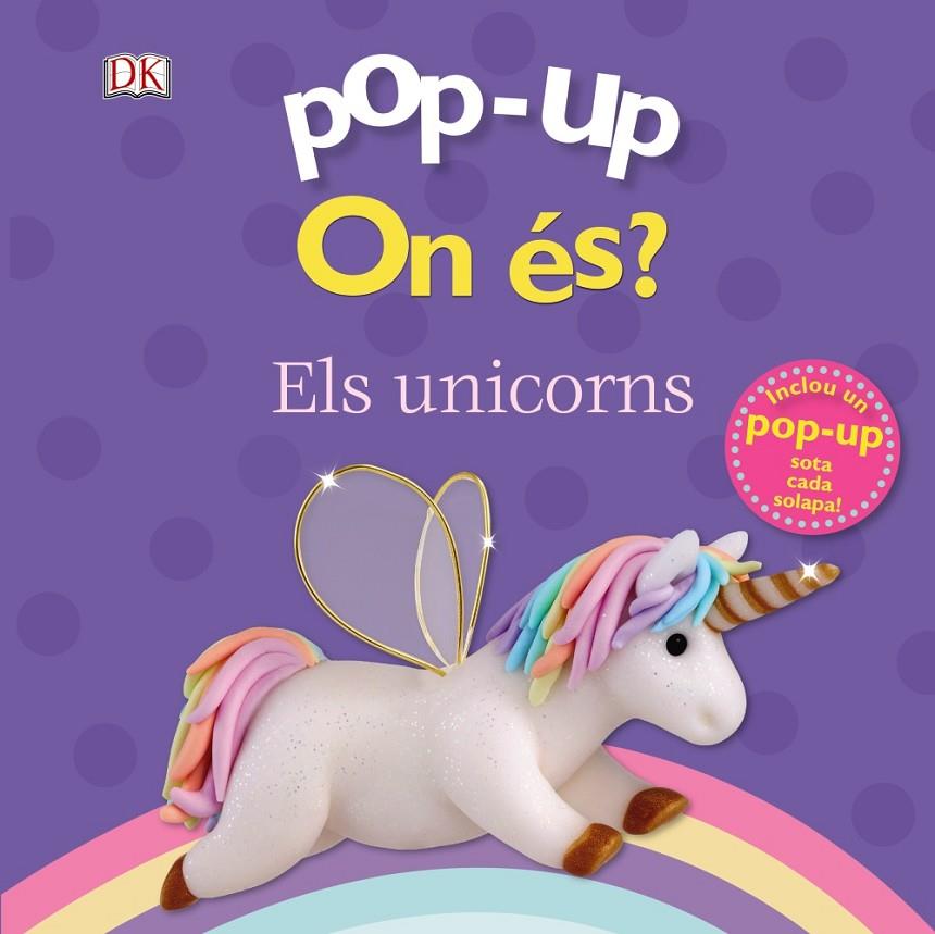 POP-UP. ON ÉS? ELS UNICORNS | 9788499063263 | LLOYD, CLARE | Galatea Llibres | Llibreria online de Reus, Tarragona | Comprar llibres en català i castellà online