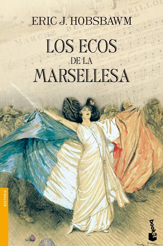 LOS ECOS DE LA MARSELLESA | 9788408119579 | HOBSBAWM, ERIC | Galatea Llibres | Llibreria online de Reus, Tarragona | Comprar llibres en català i castellà online