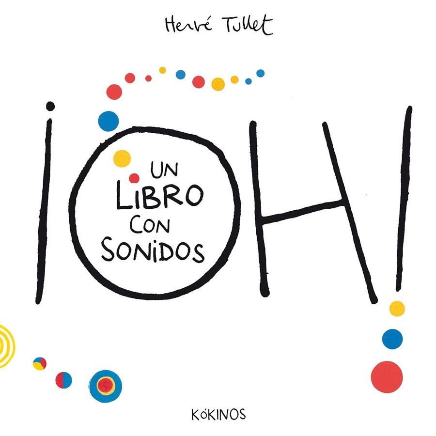 OH! UN LIBRO CON SONIDOS | 9788416126958 | TULLET, HERVé | Galatea Llibres | Llibreria online de Reus, Tarragona | Comprar llibres en català i castellà online