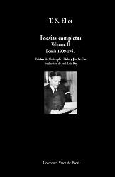 POESÍAS COMPLETAS. VOLUMEN II: POESÍA 1909-1962 | 9788498956658 | ELIOT, T.S. | Galatea Llibres | Llibreria online de Reus, Tarragona | Comprar llibres en català i castellà online