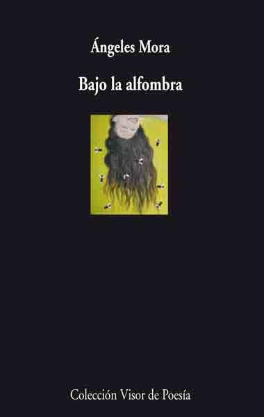 BAJO LA ALFOMBRA | 9788498957082 | MORA, ANGELES | Galatea Llibres | Llibreria online de Reus, Tarragona | Comprar llibres en català i castellà online