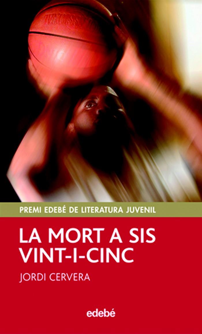 MORT A SIS VINT-I-CINC | 9788423695744 | CERVERA, JORDI | Galatea Llibres | Llibreria online de Reus, Tarragona | Comprar llibres en català i castellà online