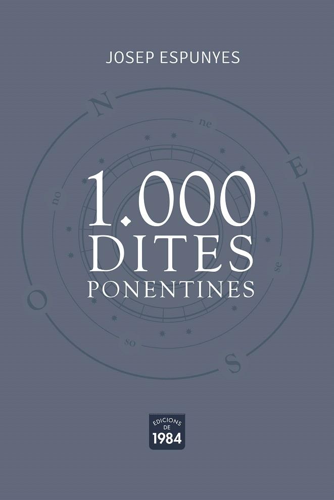 1.000 DITES PONENTINES. | 9788418858024 | ESPUNYES, JOSEP | Galatea Llibres | Llibreria online de Reus, Tarragona | Comprar llibres en català i castellà online