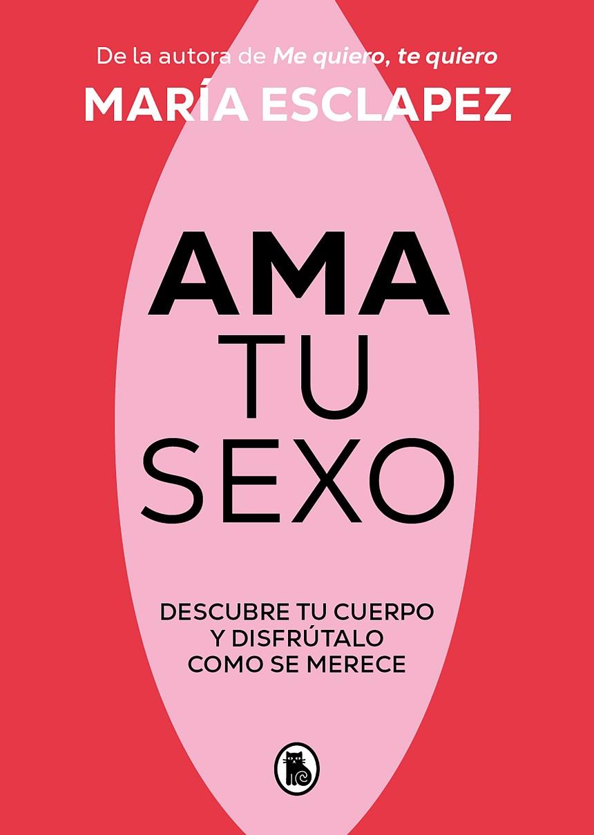 AMA TU SEXO | 9788402428998 | ESCLAPEZ, MARÍA | Galatea Llibres | Llibreria online de Reus, Tarragona | Comprar llibres en català i castellà online