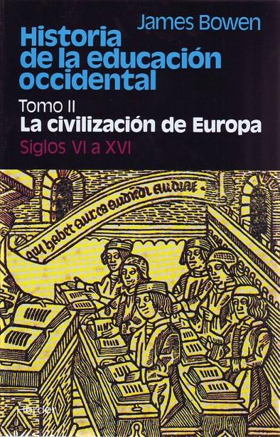 HISTORIA DE LA EDUCACION OCCIDENTAL. TOMO II | 9788425410574 | BOWEN, JAMES | Galatea Llibres | Llibreria online de Reus, Tarragona | Comprar llibres en català i castellà online