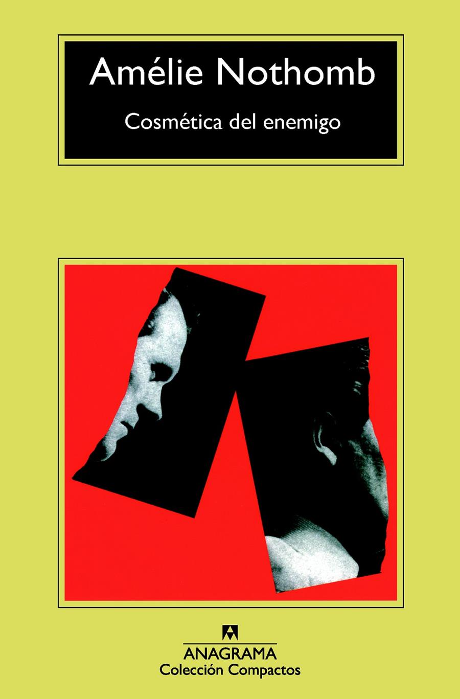 COSMÉTICA DEL ENEMIGO | 9788433977748 | NOTHOMB, AMÉLIE | Galatea Llibres | Llibreria online de Reus, Tarragona | Comprar llibres en català i castellà online