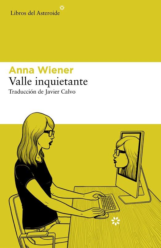 VALLE INQUIETANTE | 9788417977610 | WIENER, ANNA | Galatea Llibres | Llibreria online de Reus, Tarragona | Comprar llibres en català i castellà online
