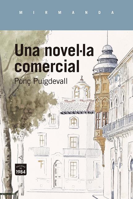 UNA NOVEL·LA COMERCIAL | 9788418858642 | PUIGDEVALL, PONÇ | Galatea Llibres | Llibreria online de Reus, Tarragona | Comprar llibres en català i castellà online