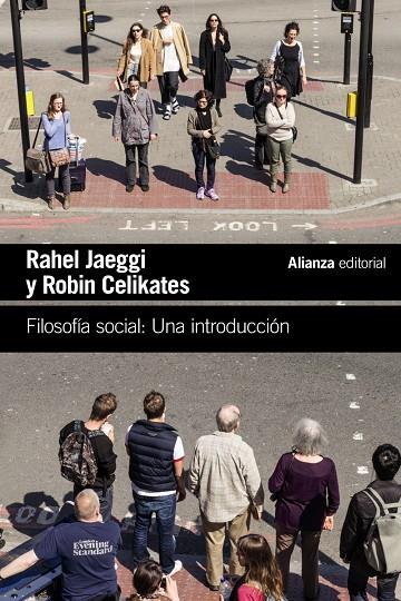 FILOSOFÍA SOCIAL: UNA INTRODUCCIÓN | 9788411482110 | JAEGGI, RAHEL/CELIKATES, ROBIN | Galatea Llibres | Llibreria online de Reus, Tarragona | Comprar llibres en català i castellà online