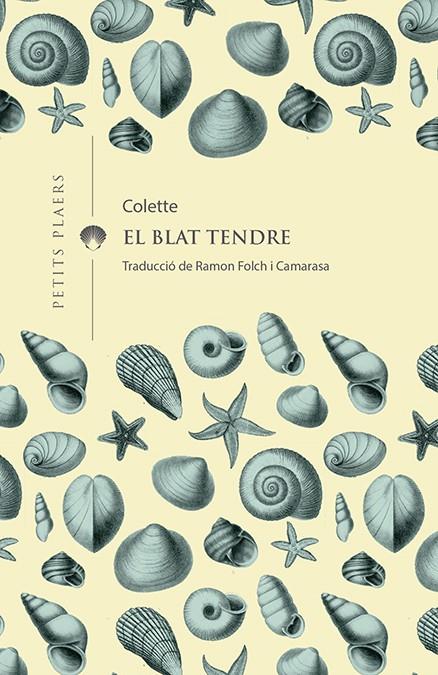 EL BLAT TENDRE | 9788417998158 | COLETTE | Galatea Llibres | Librería online de Reus, Tarragona | Comprar libros en catalán y castellano online