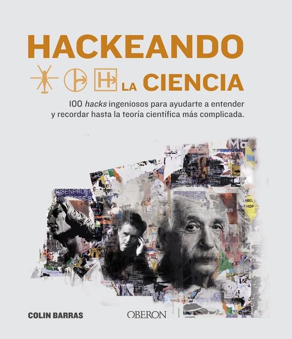 HACKEANDO LA CIENCIA | 9788441542136 | BARRAS, COLIN | Galatea Llibres | Llibreria online de Reus, Tarragona | Comprar llibres en català i castellà online