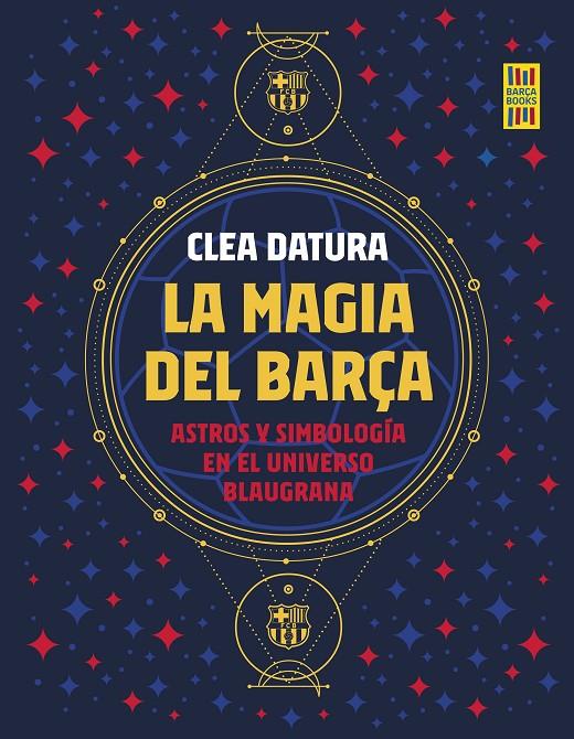 LA MAGIA DEL BARÇA | 9788419164261 | DATURA, CLEA | Galatea Llibres | Llibreria online de Reus, Tarragona | Comprar llibres en català i castellà online
