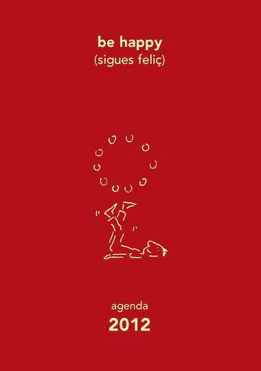 AGENDA BE HAPPY (SIGUES FELIÇ) 2012 | 9788493842680 | SHEEHAN, MÓNICA | Galatea Llibres | Llibreria online de Reus, Tarragona | Comprar llibres en català i castellà online