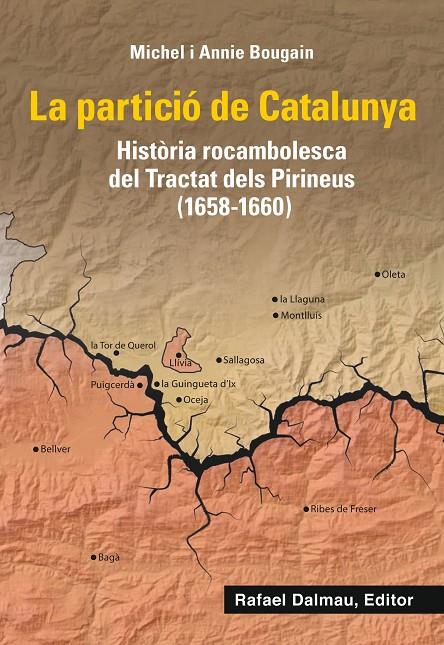 LA PARTICIÓ DE CATALUNYA | 9788423208661 | BOUGAIN, MICHEL/BOUGAIN, ANNIE | Galatea Llibres | Llibreria online de Reus, Tarragona | Comprar llibres en català i castellà online