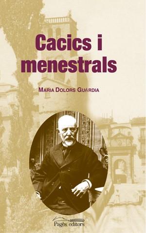 CACICS I MENESTRALS | 9788497793179 | GUARDIA, Mº DOLORS | Galatea Llibres | Llibreria online de Reus, Tarragona | Comprar llibres en català i castellà online