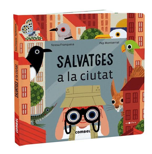 SALVATGES A LA CIUTAT | 9788491018414 | FRANQUESA CODINACH, TERESA | Galatea Llibres | Llibreria online de Reus, Tarragona | Comprar llibres en català i castellà online